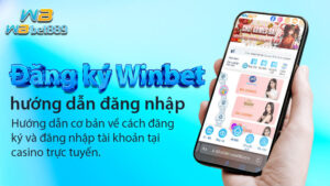 Đăng ký Winbet /hướng dẫn đăng nhập | Hướng dẫn cơ bản về cách đăng ký và đăng nhập tài khoản tại casino trực tuyến.